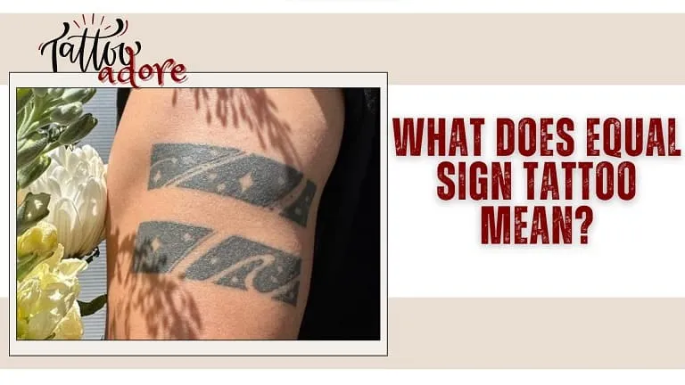 What Does Equal Sign Tattoo Mean?