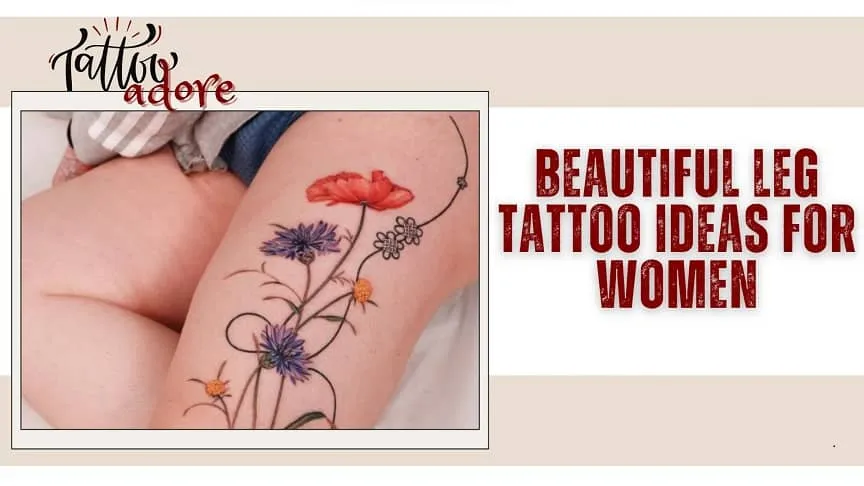 18 Beautiful Leg Tattoo Ideas for Women