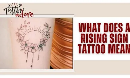 What Does A Rising Sign Tattoo Mean