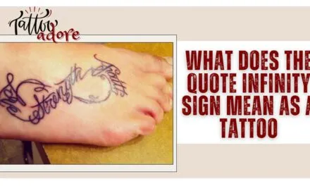 What Does The Quote Infinity Sign Mean As A Tattoo