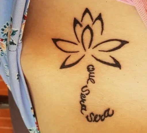 que sera sera tattoo flower