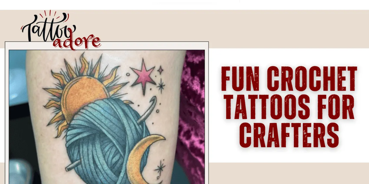 Fun Crochet Tattoos for Crafters
