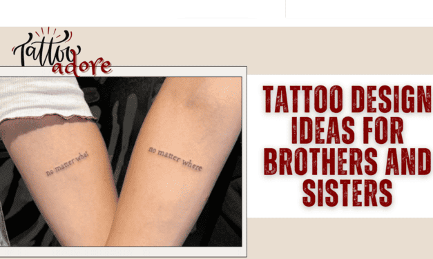 Top Tattoo Design Ideas for Brothers and Sisters