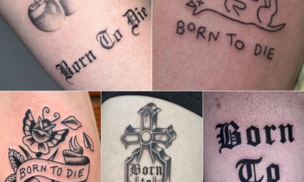 What Does a Born to Die Tattoo Mean?
