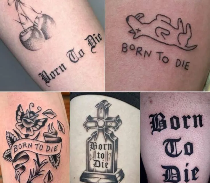 What Does a Born to Die Tattoo Mean?