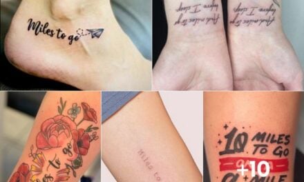 Miles to Go Tattoo Meaning, Symbolism and Ideas