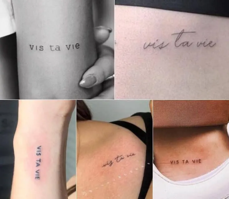 Vis Ta Vie Tattoo Meaning and Symbolism